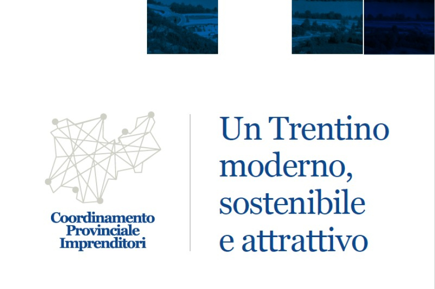 Un Trentino moderno, sostenibile e attrattivo