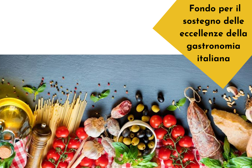 Fondo per il sostegno delle eccellenze della gastronomia italiana