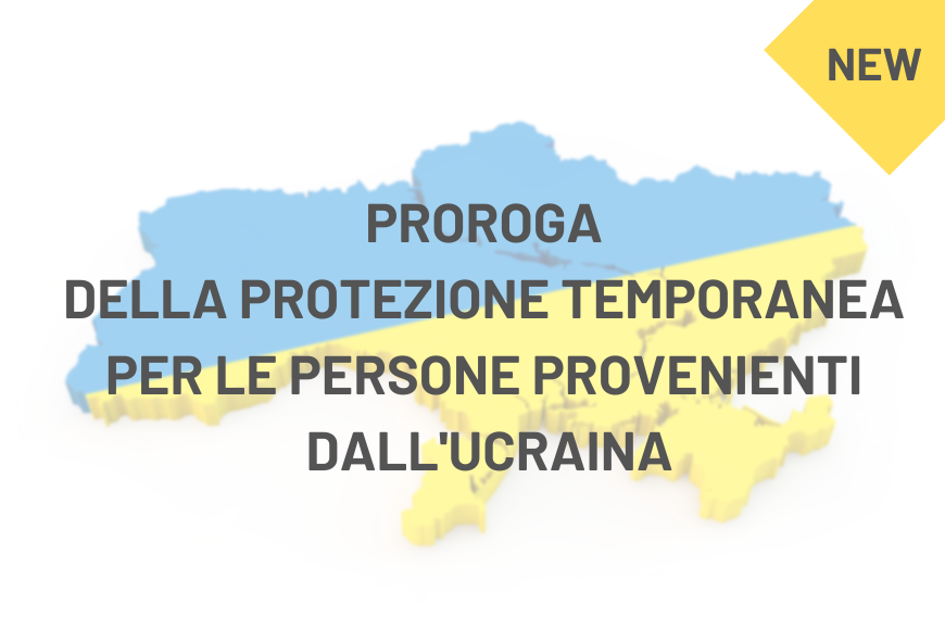 Proroga della protezione temporanea per le persone provenienti dall'Ucraina
